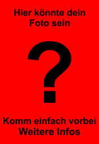 ? Hier knnte dein  Foto sein Komm einfach vorbei Weitere Infos